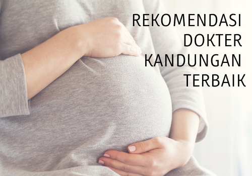 7 Rekomendasi Dokter Kandungan Di Semarang Terbaik – Bagus Dan Murah Bisa BPJS
